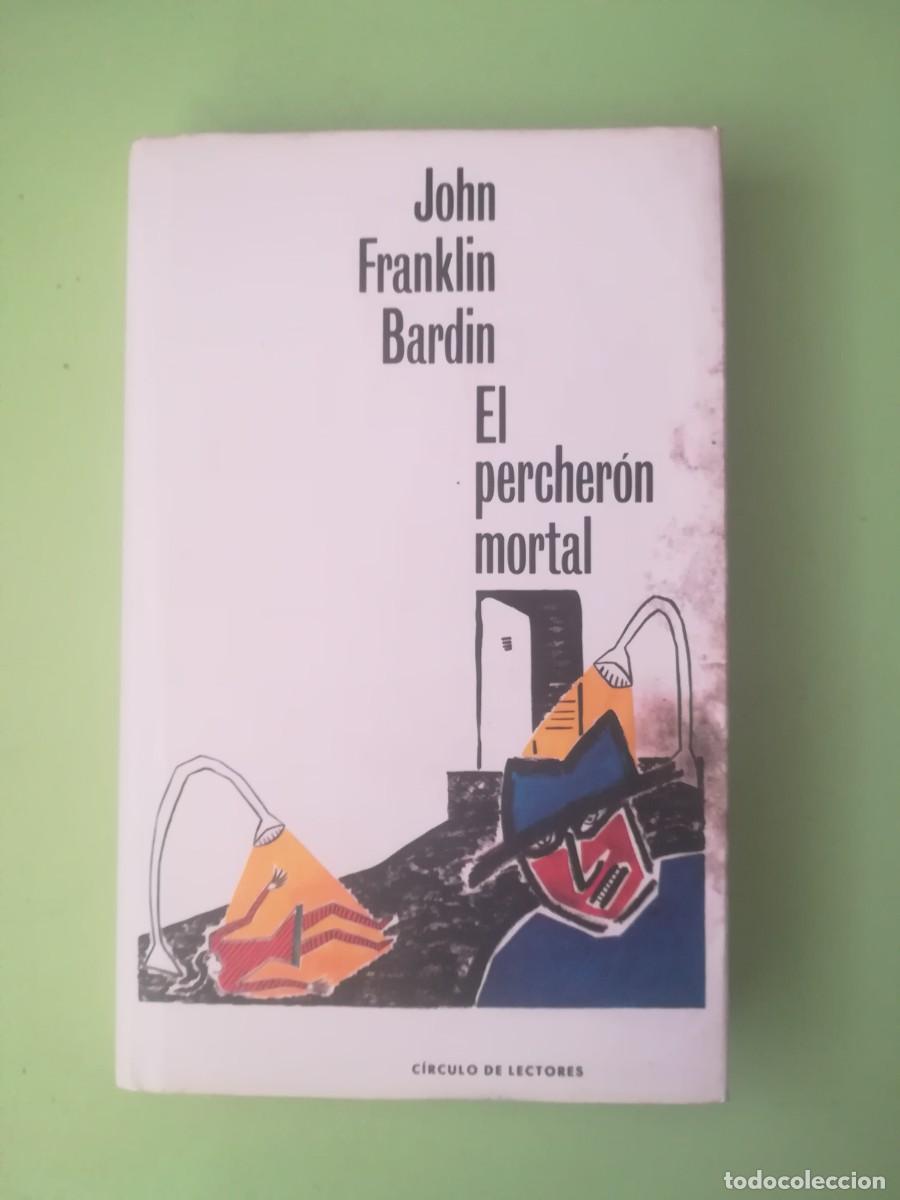 Libros de segunda mano: El percheron mortal John Franklin circulo de lectores 1990 - Foto 1