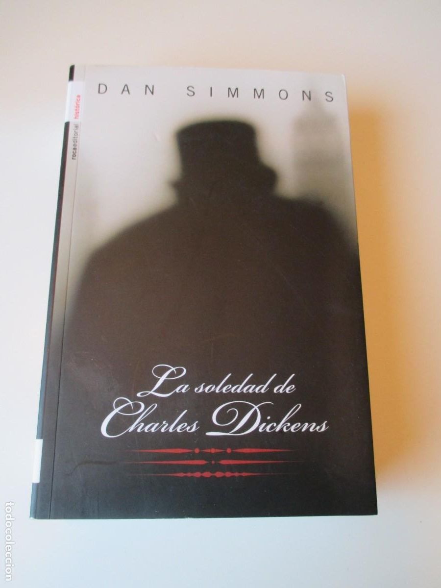 Libros de segunda mano: DAN SIMMONS La soledad de Charles Dickens W35042 - Foto 1