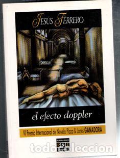 Libros de segunda mano: El efecto Doppler, Jes&uacute;s Ferrero - Foto 1