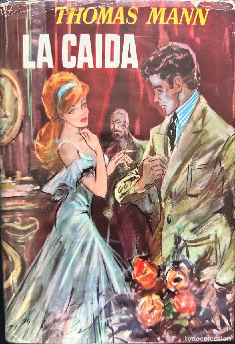Libros de segunda mano: Mann, Thomas. La ca&iacute;da. - Foto 1