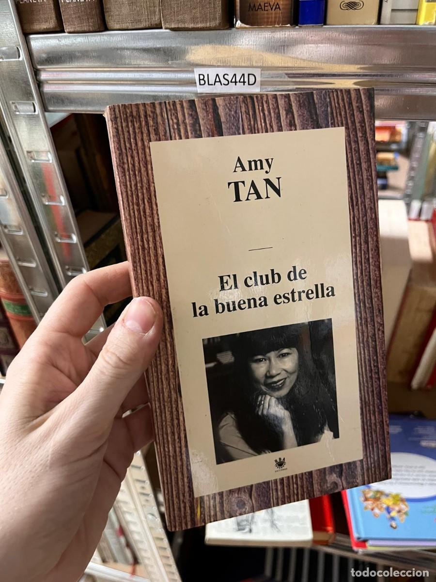 Libros de segunda mano: BLAS44D AMY TAN, EL CLUB DE LA BUENA ESTRELLA