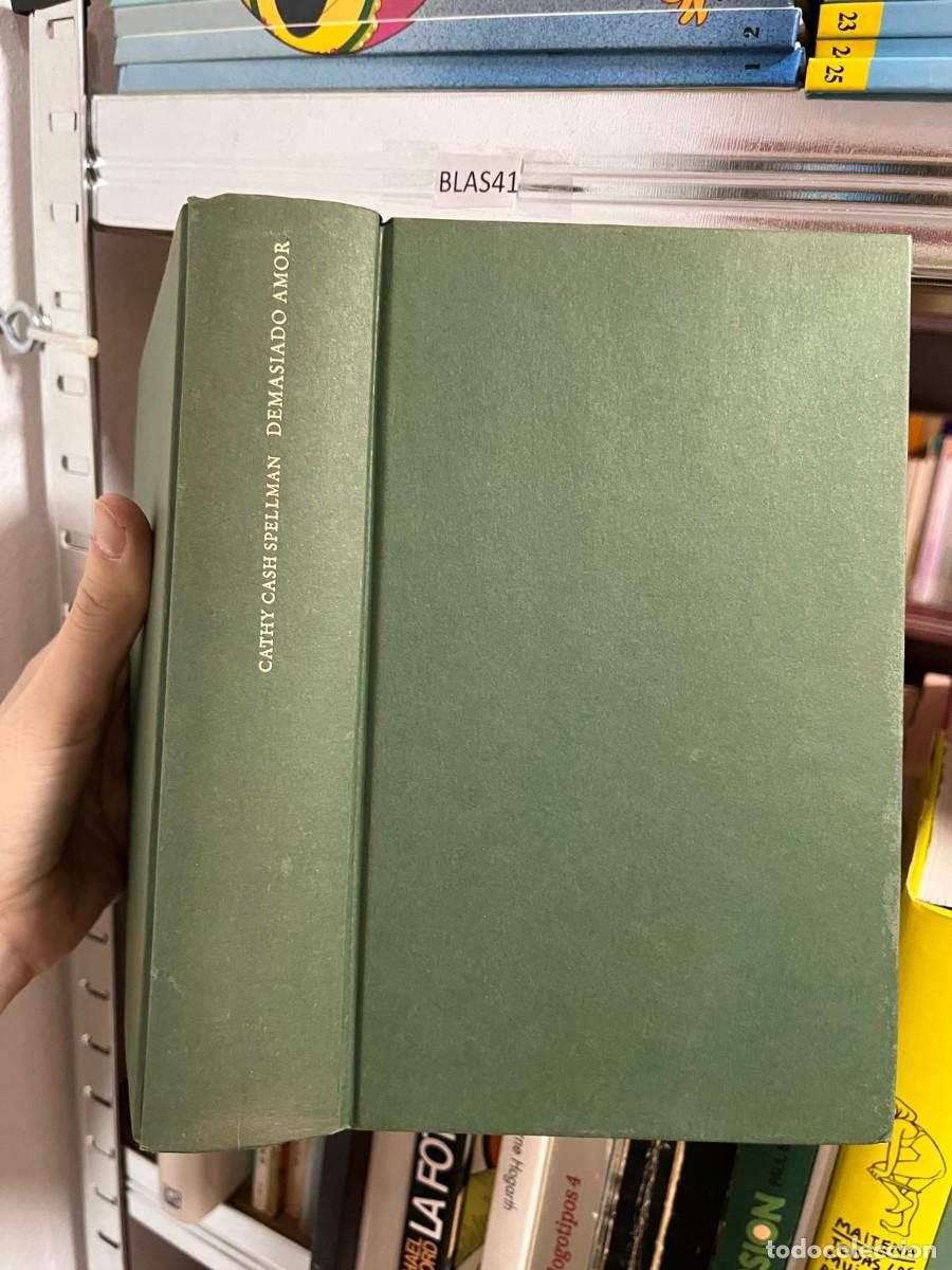 Libros de segunda mano: BLAS41 CATHY CASH SPELLMAN, DEMASIADO AMOR, CARTON&Eacute; SIN SOBRECUBIERTA