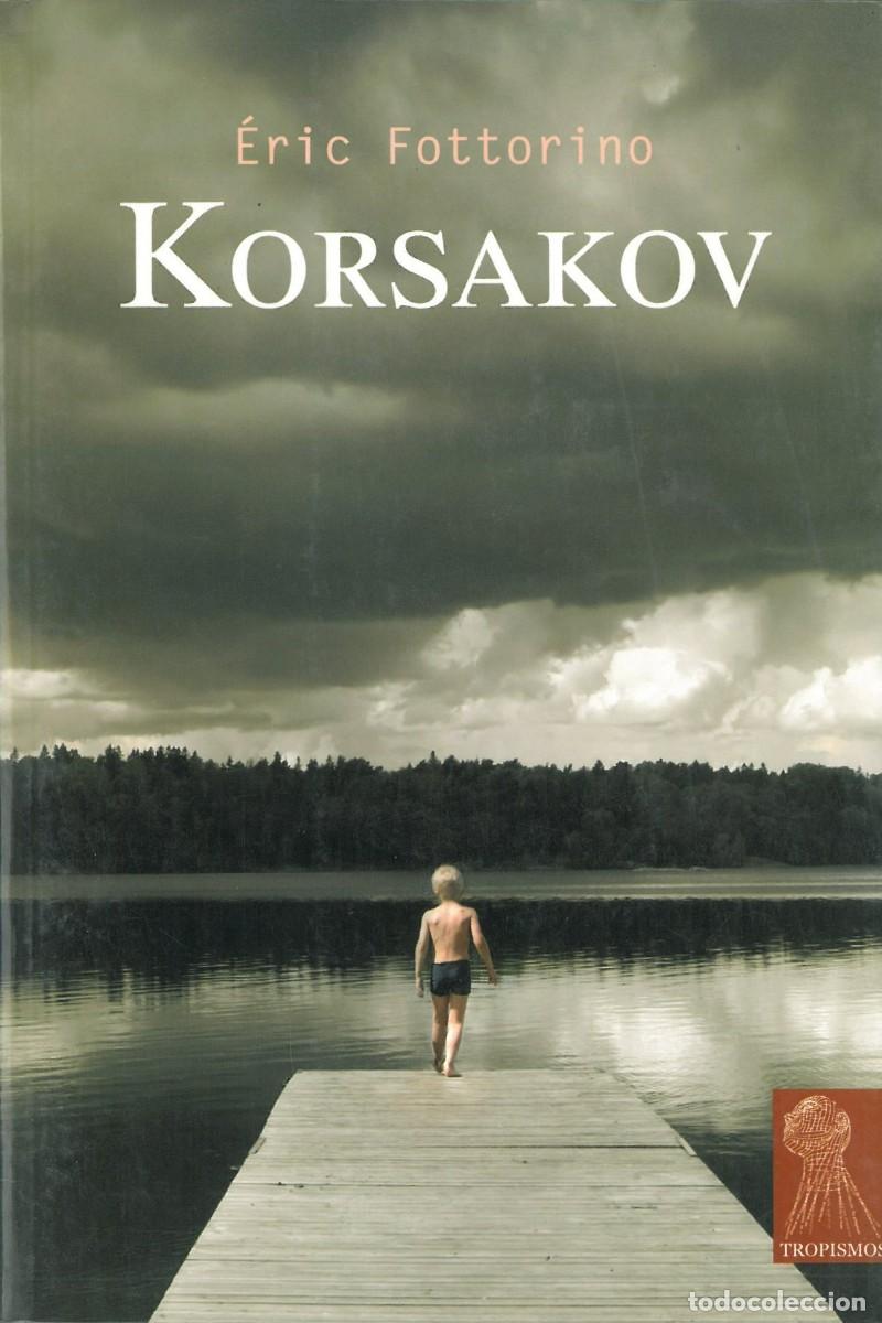 Libros de segunda mano: Korsakov - Fottorino, Eric - Foto 1