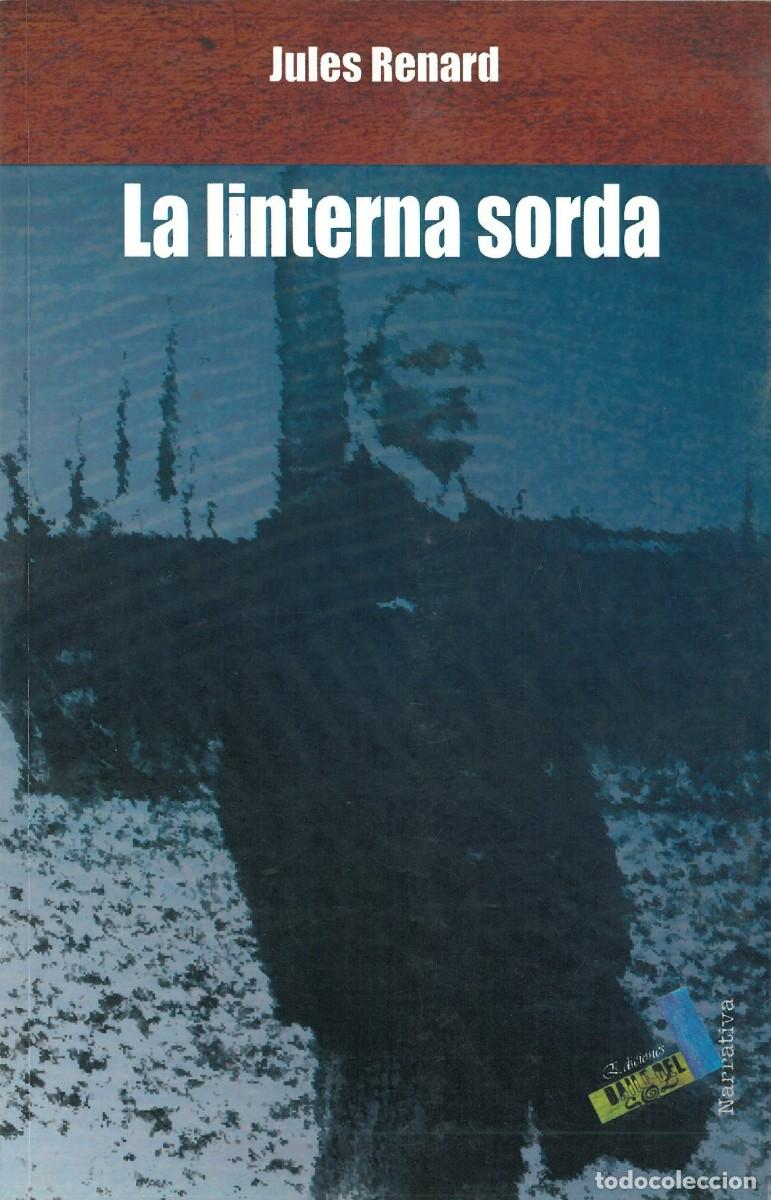 Libros de segunda mano: La linterna sorda - Renard, Jules - Foto 1