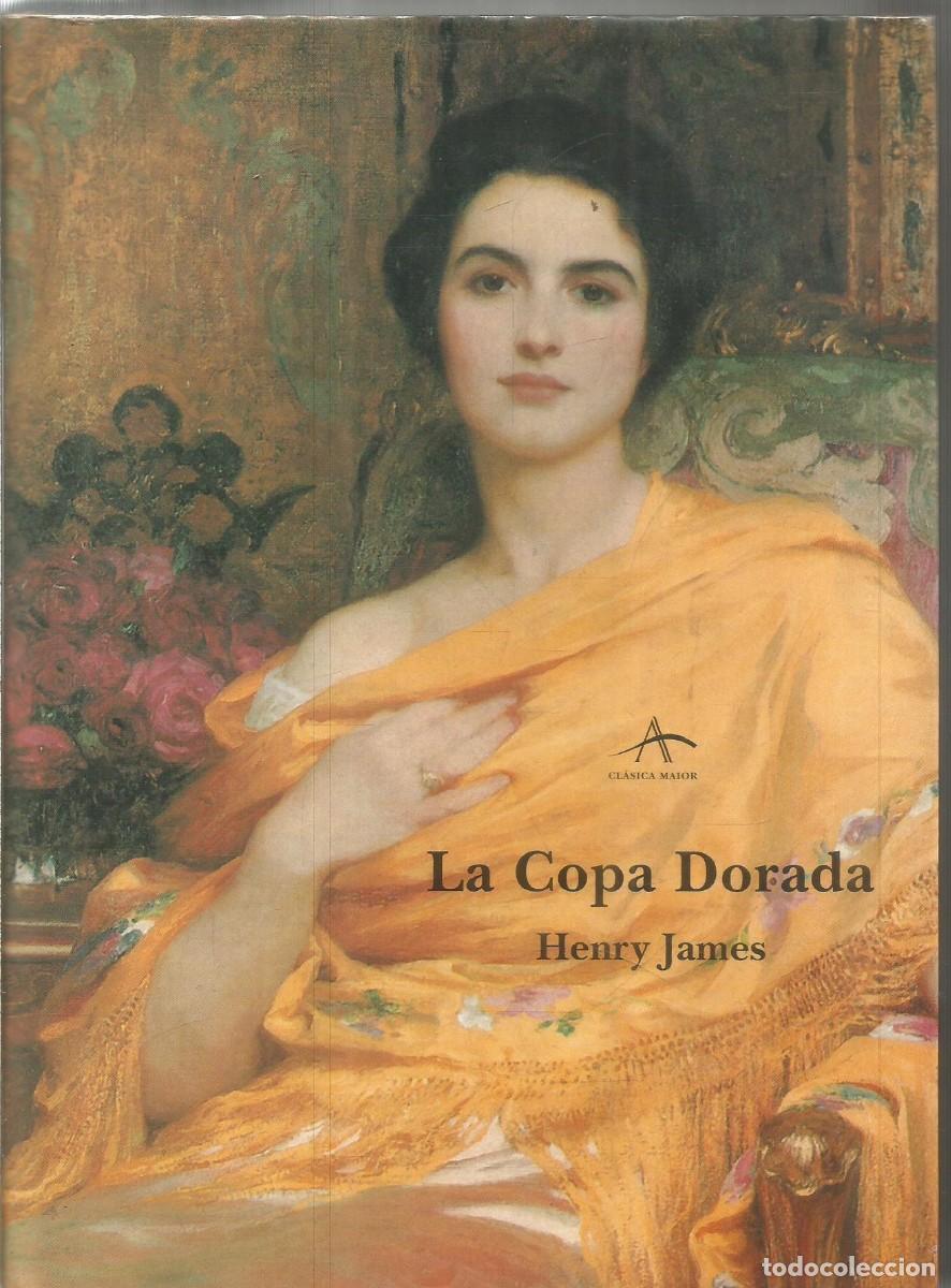 Libros de segunda mano: HENRY JAMES. LA COPA DORADA. ALBA - Foto 1