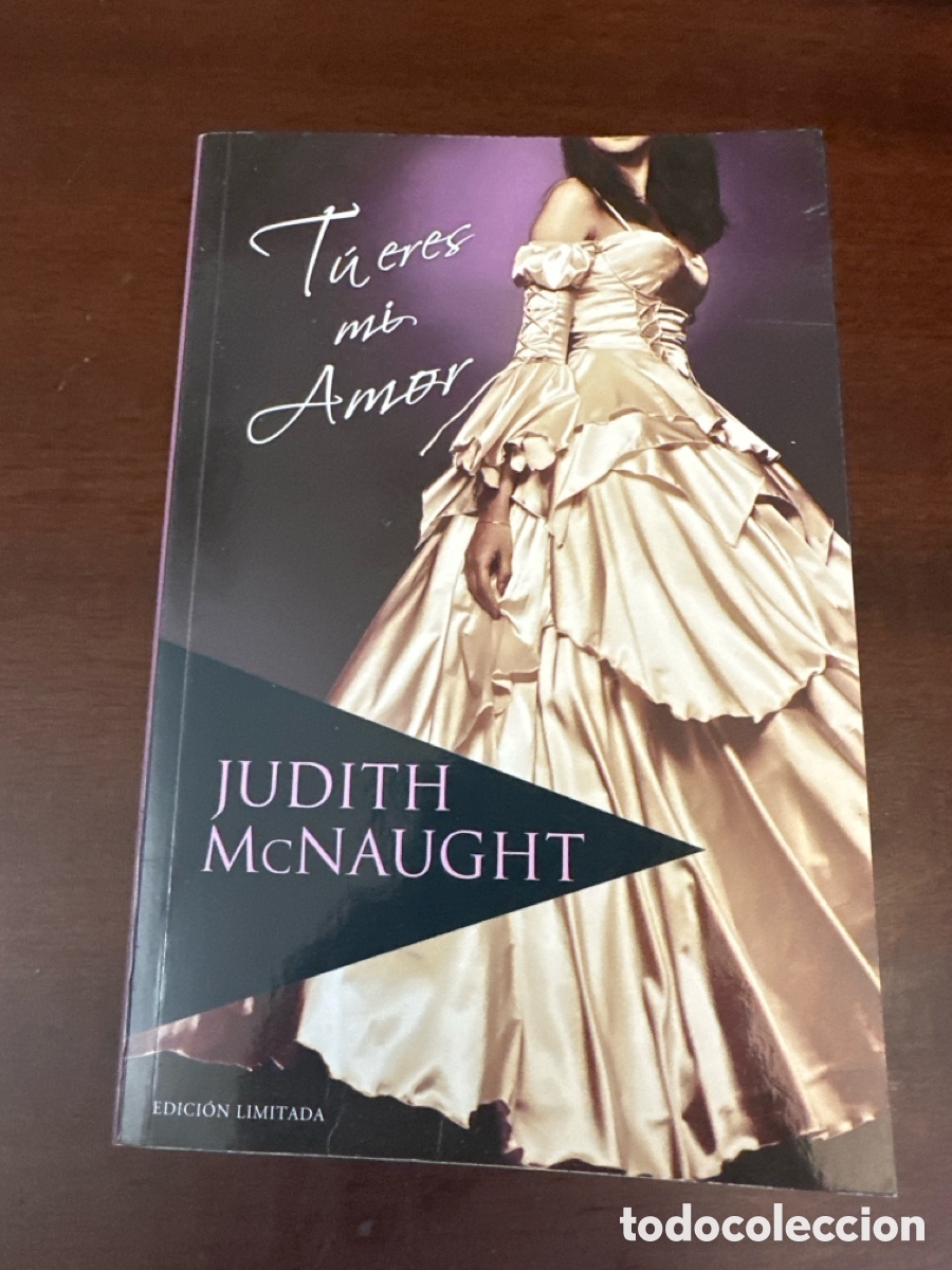 Libri di seconda mano: TU ERES MI AMOR. JUDITH MCNAUGHT. TAPAS BLANDAS. MONDADORI 2010