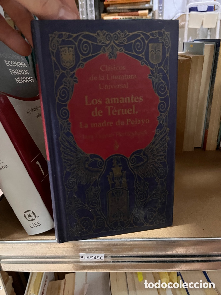 Libros de segunda mano: Blas45C Cl&aacute;sicos de la Literatura Universal Los amantes de T&eacute;ruel. La madre de Pelayo