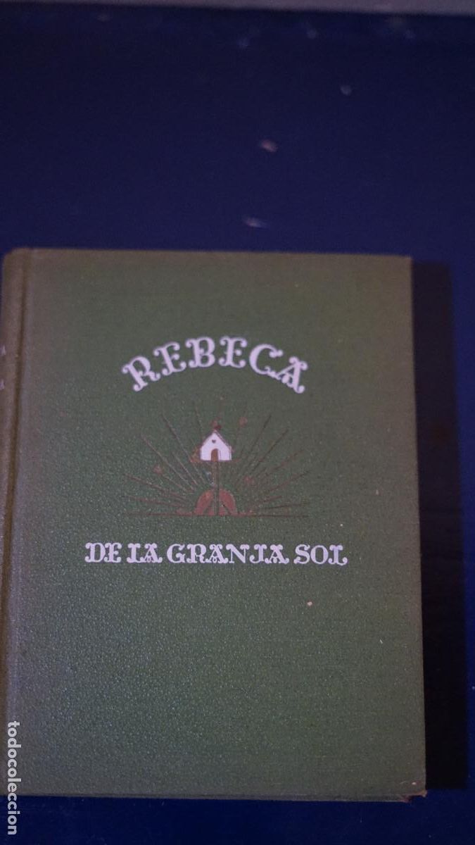 Libros de segunda mano: Kate Douglas Higgins - Rebeca de la Granja sol - Foto 1