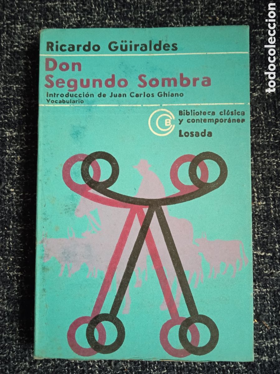 Libri di seconda mano: DON SEGUNDO SOMBRA / RICARDO GUIRALDES -ED. LOSADA BUENOS AIRES
