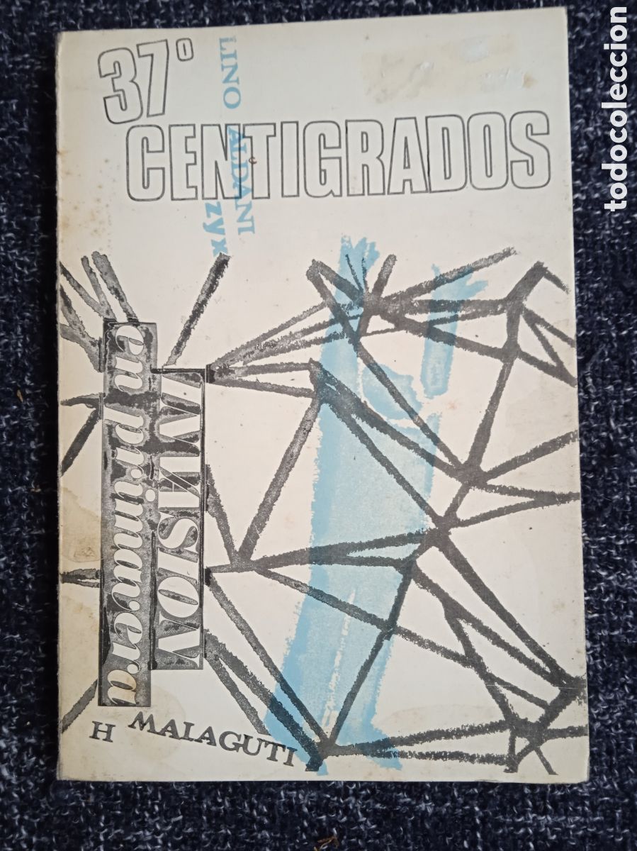 Libri di seconda mano: 37 cent&iacute;grados / LINO ALDANI, -EVASION EN PRIMAVERA / UGO MALAGUTI