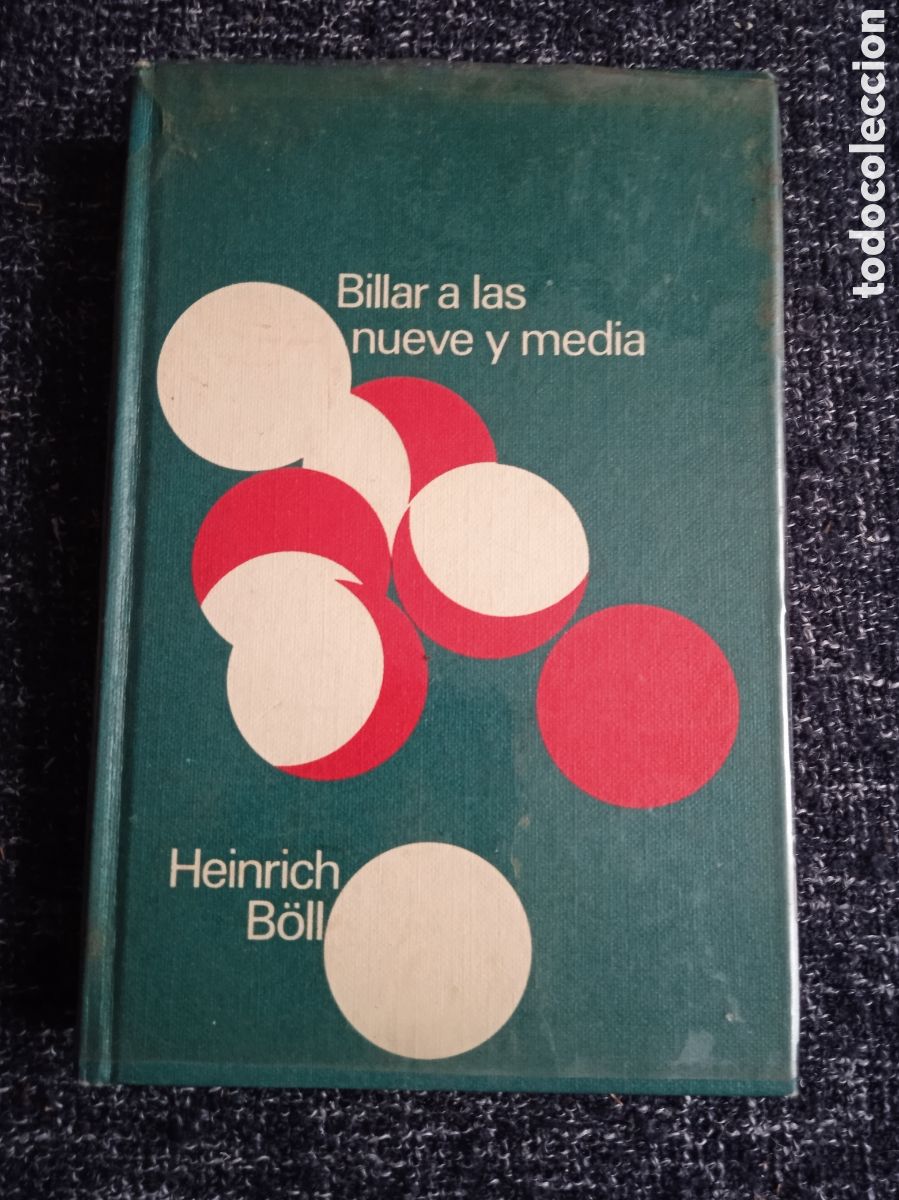 Livres d'occasion: BILLAR A LAS NUEVE Y MEDIA. / HEINRICH B&Ouml;LL.
