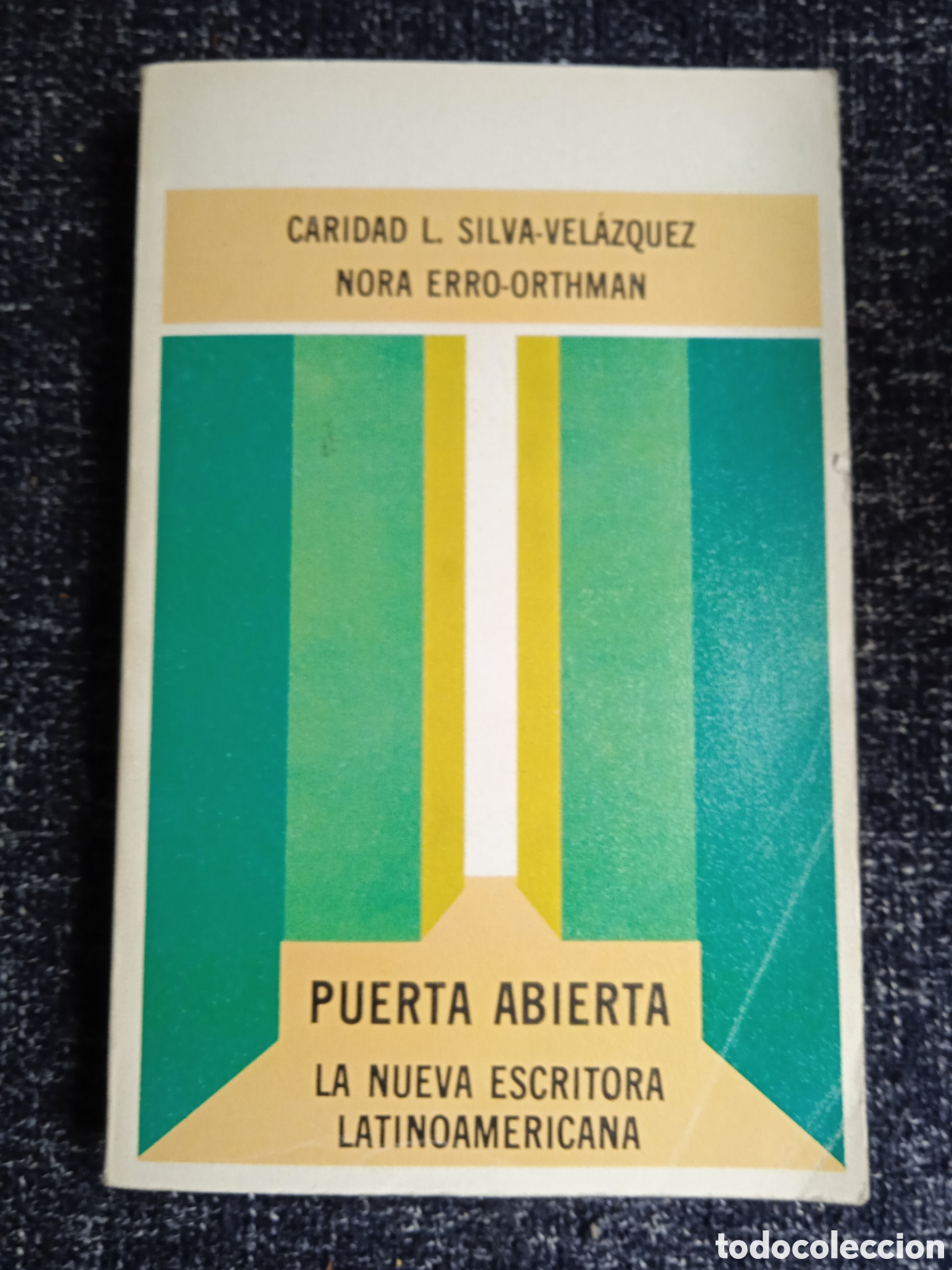 Libros de segunda mano: Puerta abierta. / Caridad L. Silva-Vel&aacute;zquez / Nora Erro-Orthman