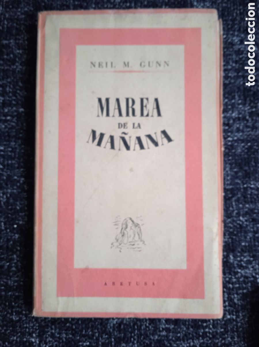 Libri di seconda mano: Marea de la ma&ntilde;ana / Neil M. Gunn