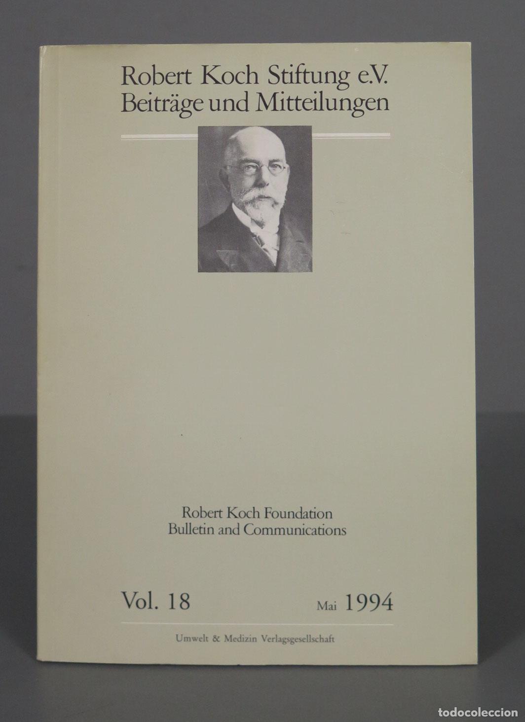 Gebrauchte B&uuml;cher: Robert Koch Foundation Bulletin and Communications Vol. 18 Mai 1994