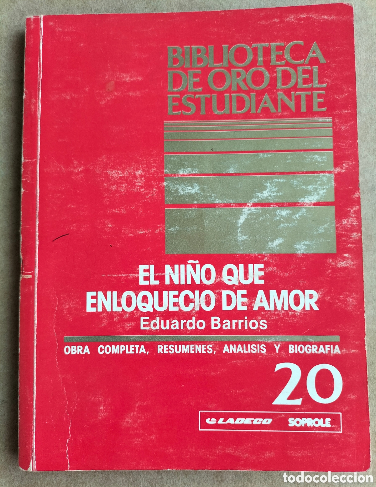 Libros de segunda mano: El ni&ntilde;o que enloqueci&oacute; de amor. Eduardo Barrios. Sociedad editora revista VEA, 1987. Libro