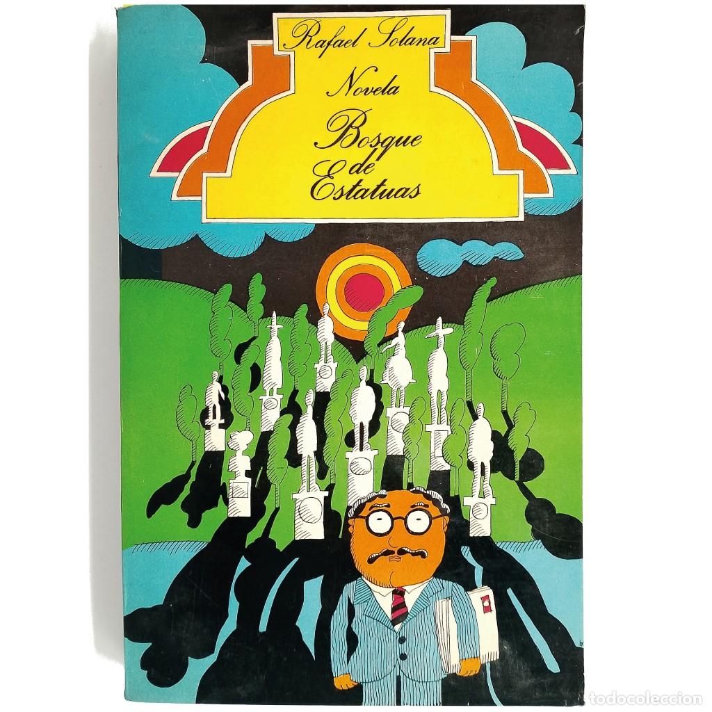 Libros de segunda mano: BOSQUE DE ESTATUAS. Solana, Rafael (Dedicado)
