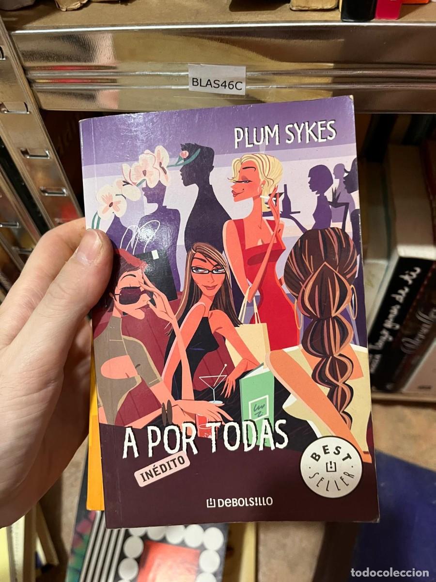 Livres d'occasion: BLAS46C A POR TODAS, PLUM SYKES