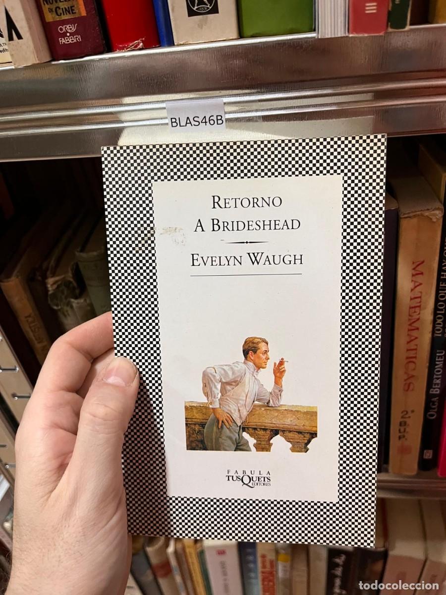 Livres d'occasion: BLAS46B RETORNO A BRIDSHEAD, EVELYN WAUGH