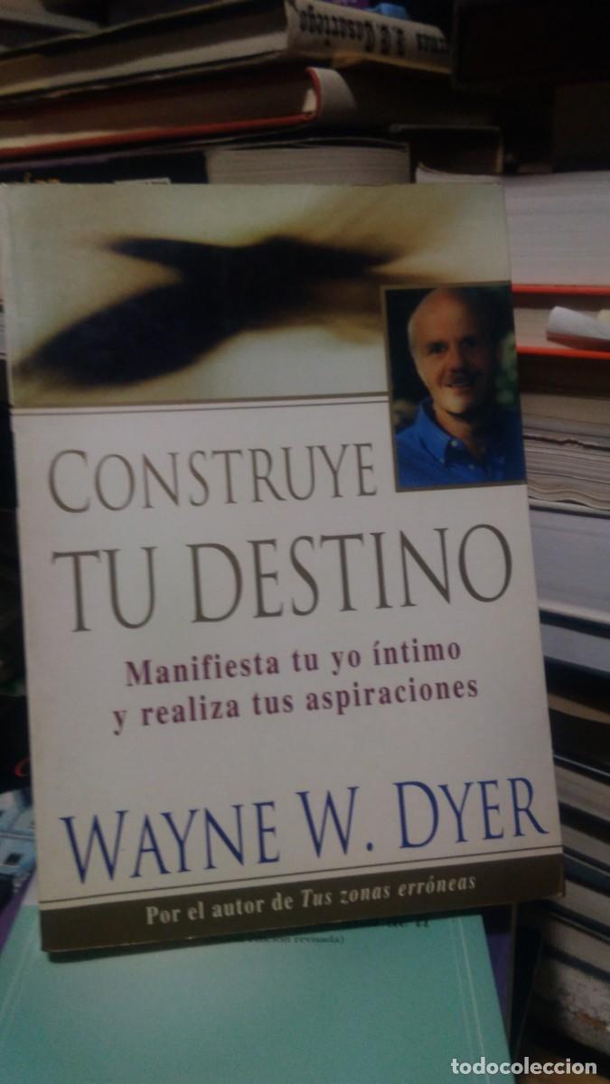 Libros de segunda mano: Construye tu destino Wayne W. Dyer - Foto 1