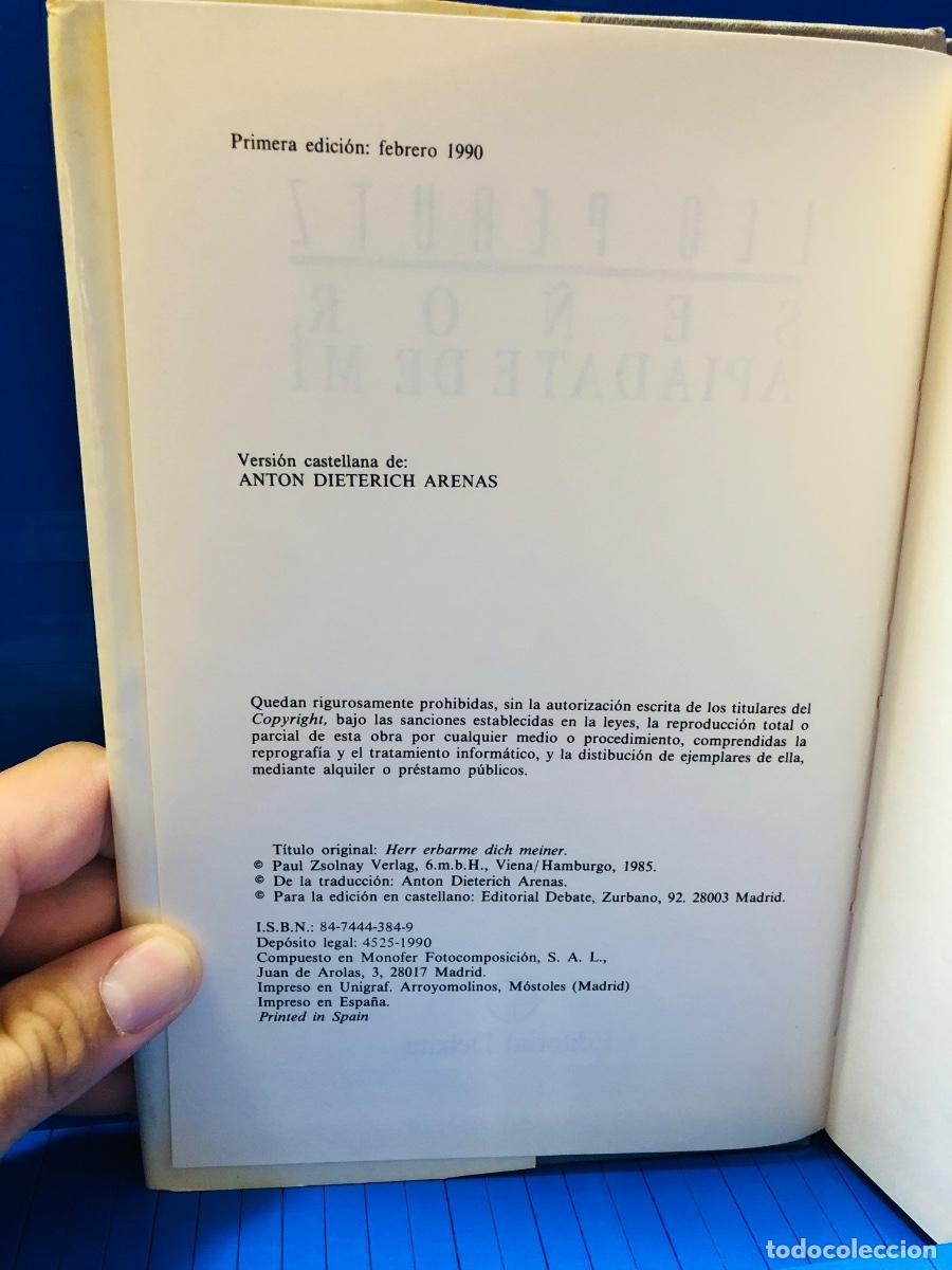 Libros de segunda mano: SE&Ntilde;OR, API&Aacute;DATE DE M&Iacute; - DEBATE - LEO PERUTZ - 1990 - Foto 4