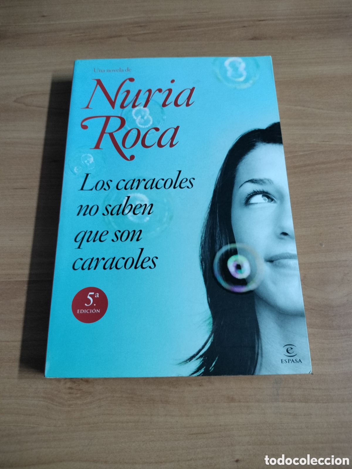 Libros de segunda mano: Los caracoles no saben que son caracoles - Nuria Roca