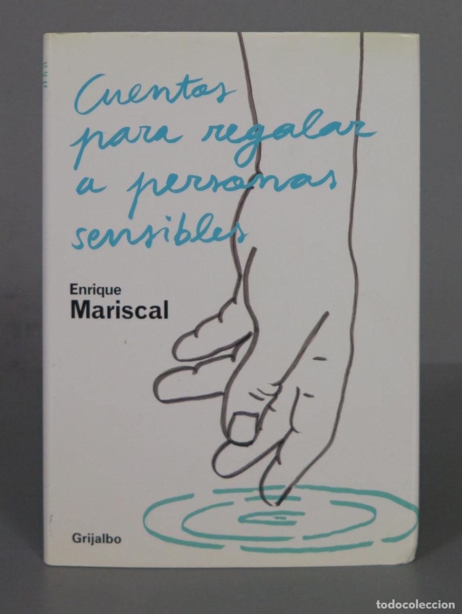 Libri di seconda mano: Cuentos para regalar a personas sensibles Mariscal, Enrique