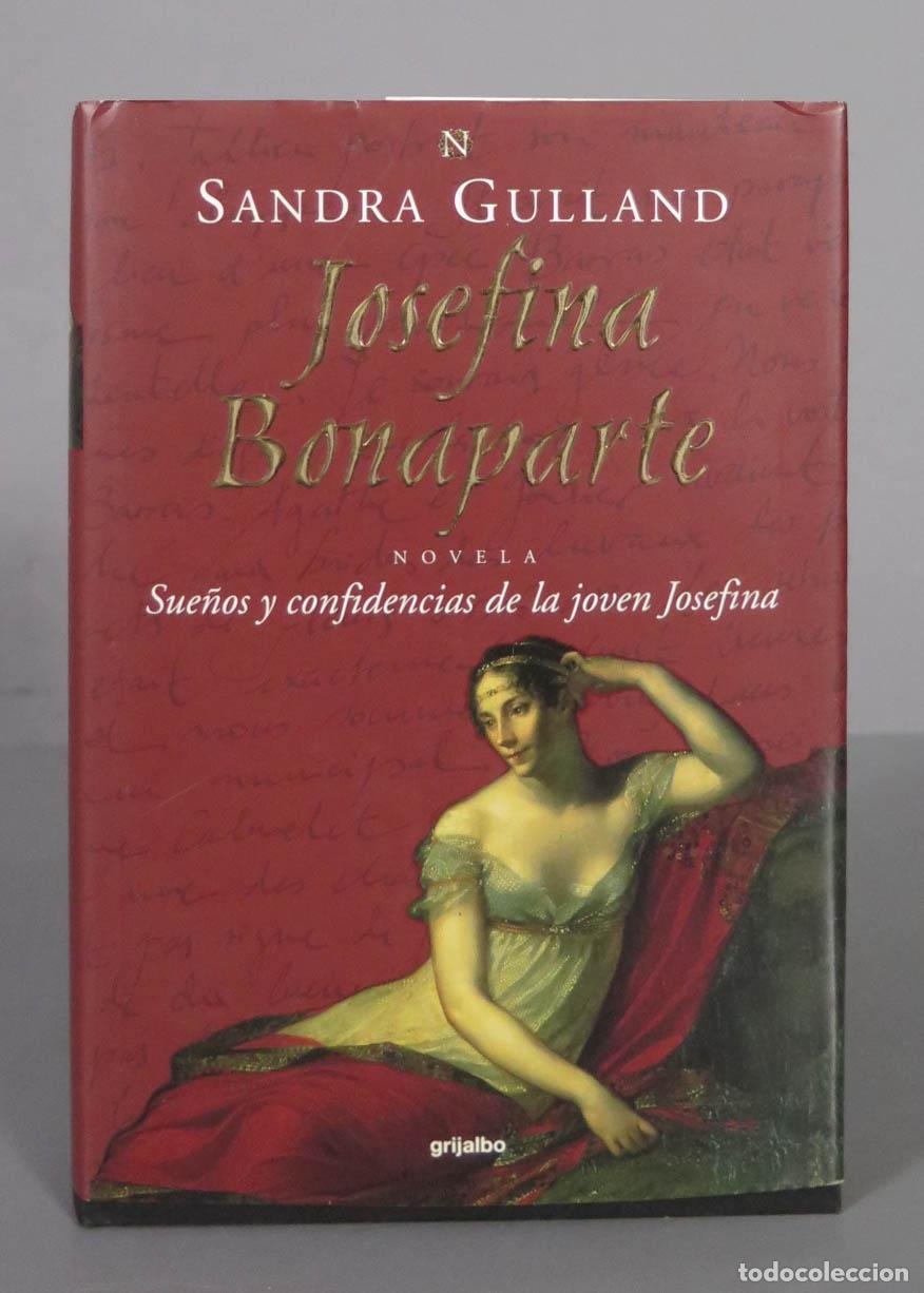 Libri di seconda mano: Josefina Bonaparte sue&ntilde;os y confidencias de la joven Josefina Gulland, Sandra