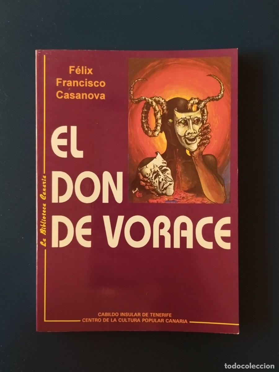 Libros de segunda mano: F&eacute;lix Francisco Casanova. El don de Vorace - Foto 1