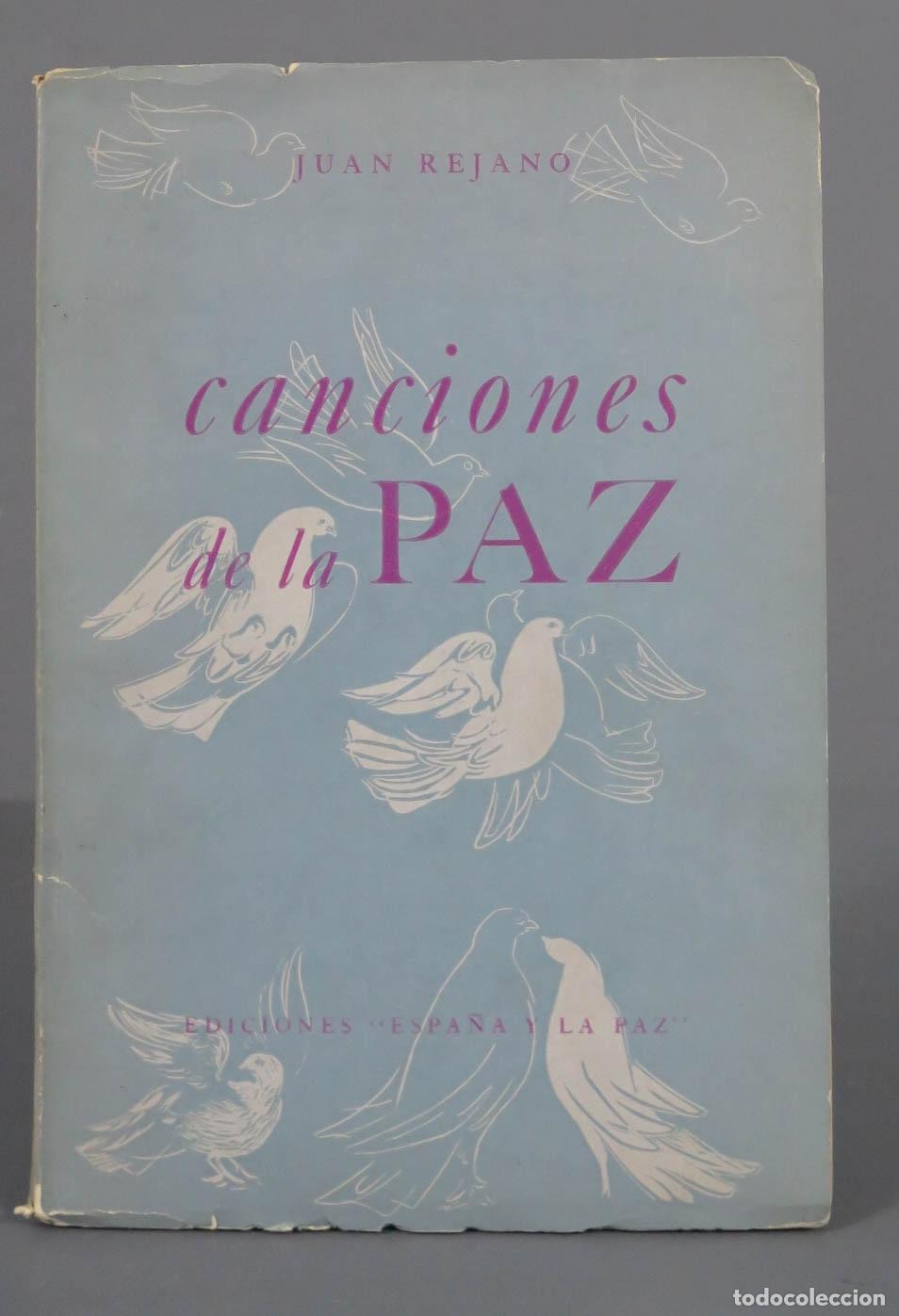 Libros de segunda mano: Canciones de la Paz Juan Rejano 1955