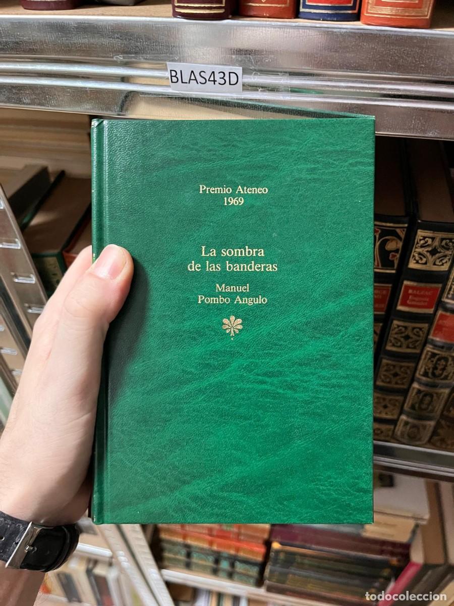 Libros de segunda mano: BLAS43D LA SOMBRA DE LAS BANDERAS, MANUAL POMBO ANGULO