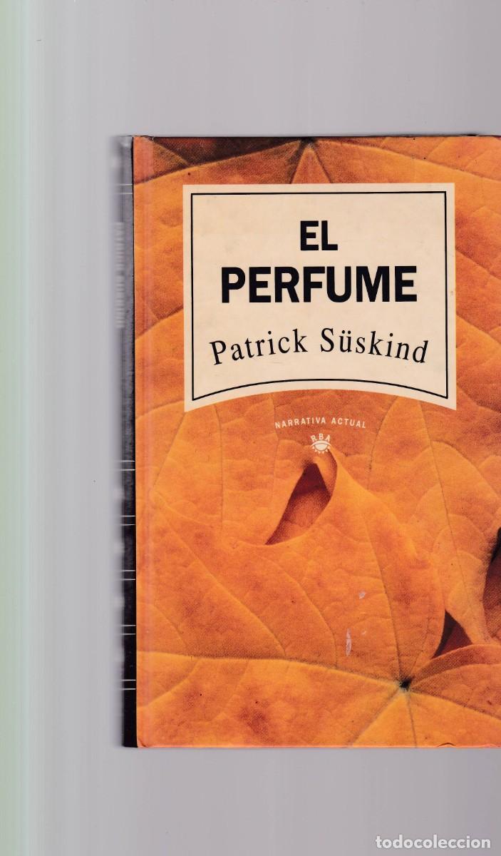 Libros de segunda mano: EL PERFUME - PATRICK S&Uuml;SKIND - RBA EDITORIAL 1992 - Foto 1