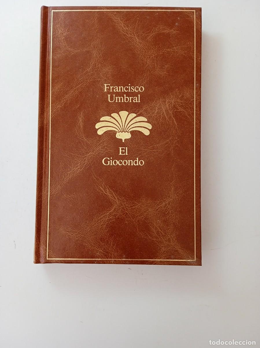 Libros de segunda mano: EL GIOCONDO - FRANCISCO UMBRAL - PLANETA - Foto 1