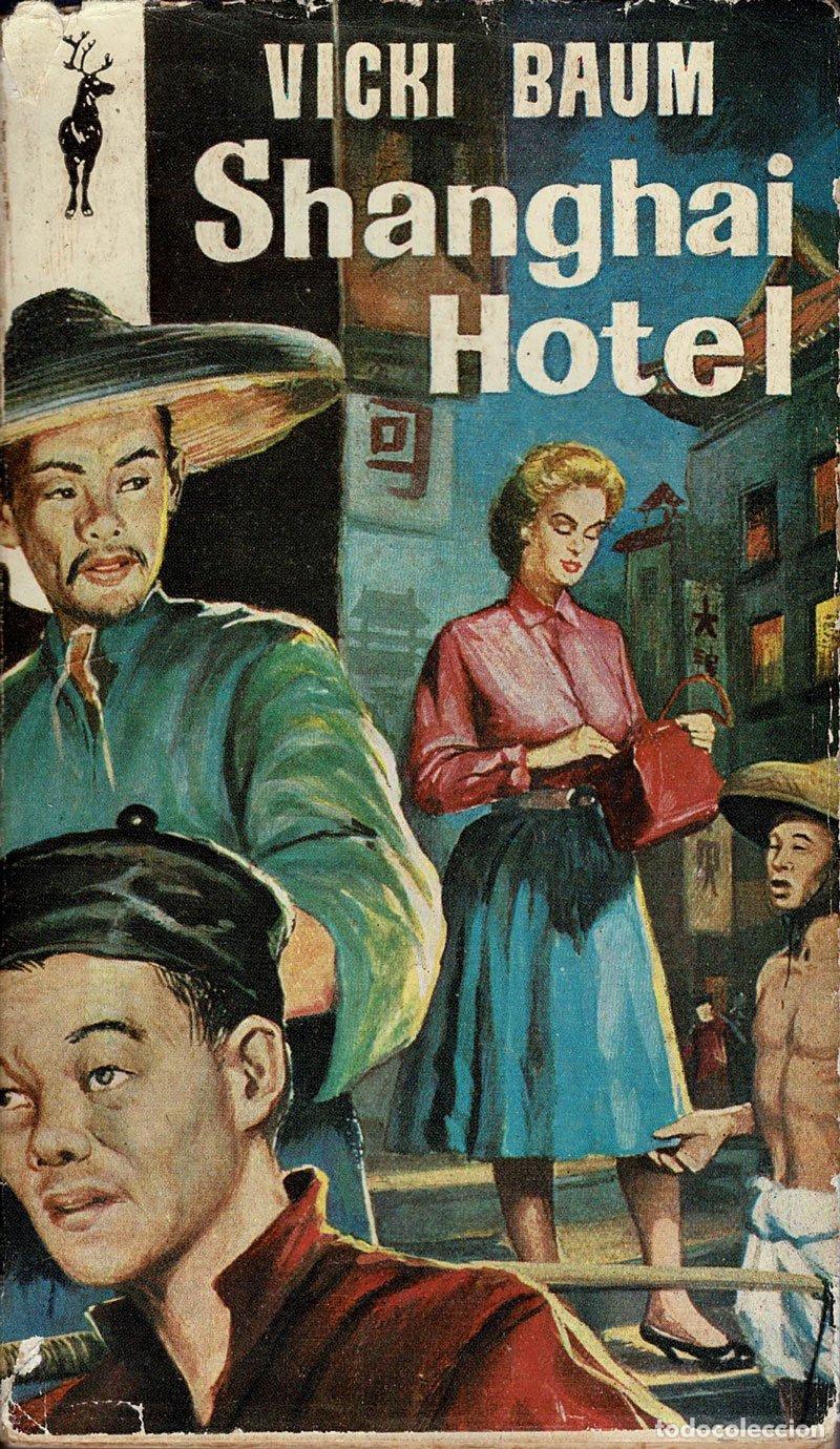 Libros de segunda mano: Shanghai Hotel - Vicki Baum - Foto 1