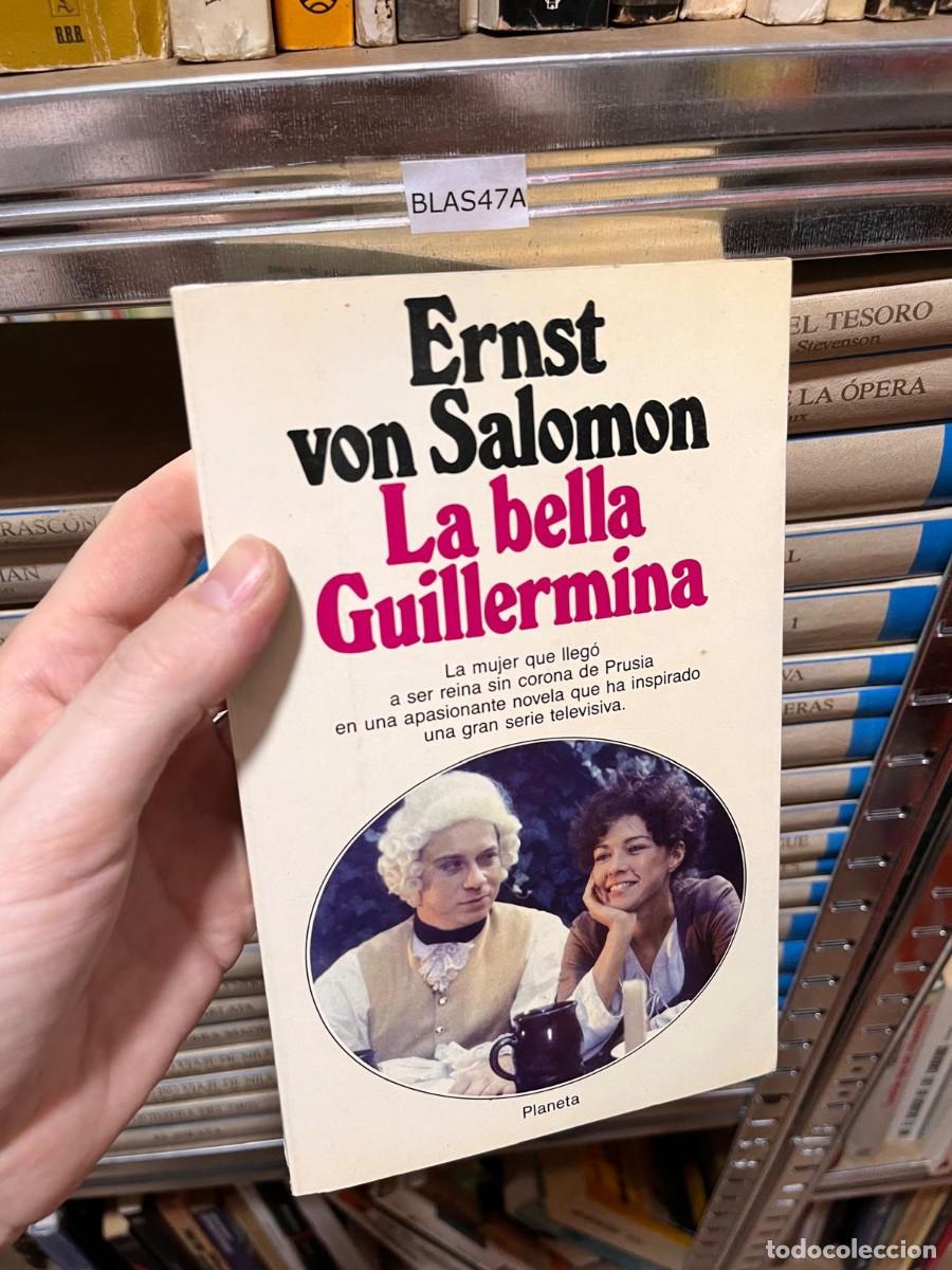 Livres d'occasion: BLAS47A ERNST VON SALOMON, LA BELLA GUILLERMINA