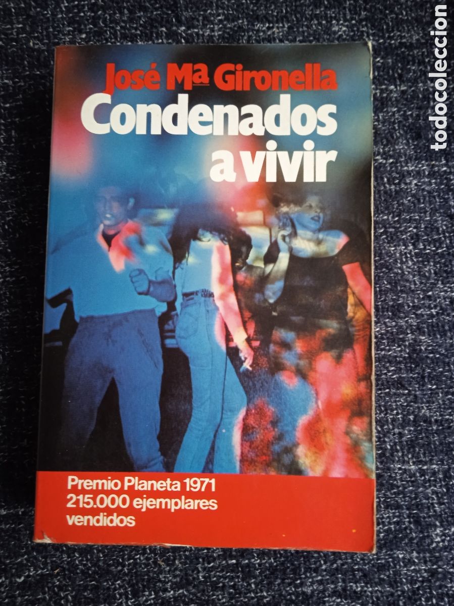 Livres d'occasion: Condenados vivir / Jos&eacute; Mar&iacute;a Gironella
