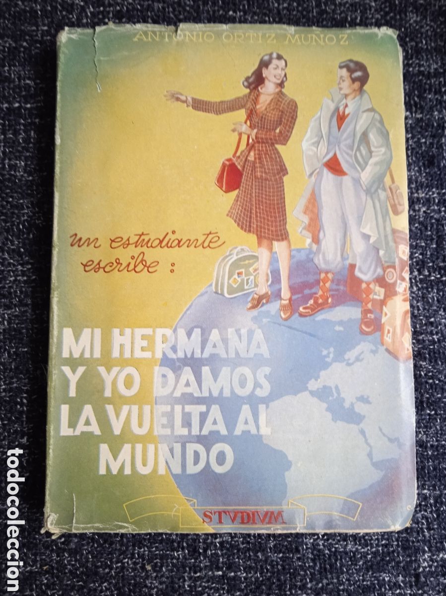 Libri di seconda mano: MI HERMANA Y YO DAMOS LA VUELTA AL MUNDO / ANTONIO ORTIZ MU&Ntilde;OZ
