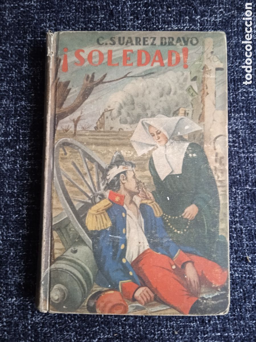 &iexcl;SOLEDAD! / CEFERINO SUAREZ BRAVO.