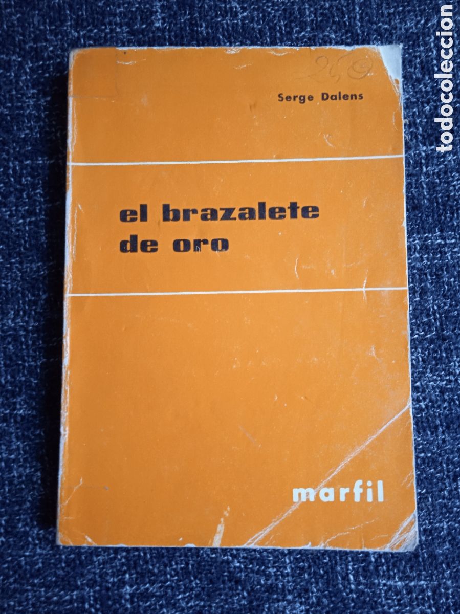 Livres d'occasion: El brazalete de oro / Serge Dalens
