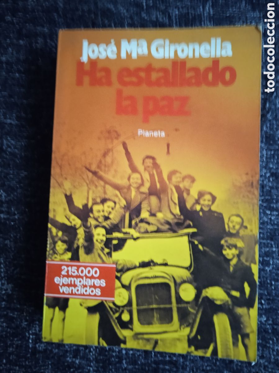 Livres d'occasion: HA ESTALLADO LA PAZ, / JOSE MARIA GIRONELLA