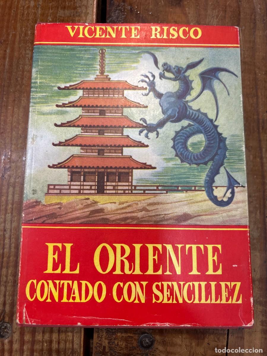 Libros de segunda mano: EL ORIENTE CONTADO CON SENCILLEZ TRSAA Risco Vicente - Foto 1