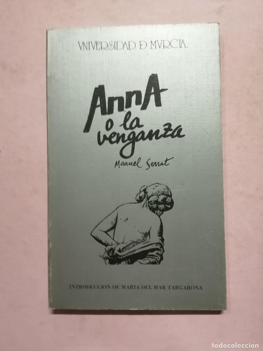 Libros de segunda mano: ANNA O LA VENGANZA (MANUEL SERRAT) - Foto 1