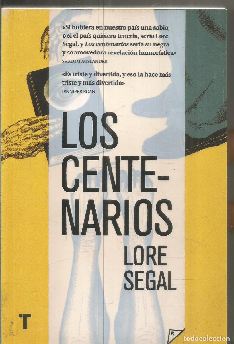 Libros de segunda mano: LORE SEGAL. LOS CENTENARIOS. TAURUS - Foto 1