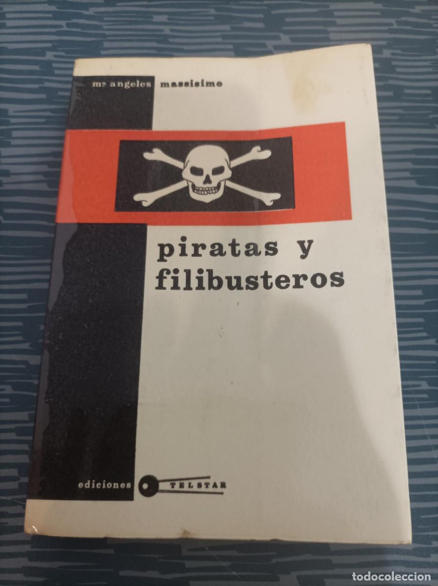 Gebrauchte B&uuml;cher: PIRATAS Y FILIBUSTEROS,Ma.ANGELES MASSISIMO, EDICIONES TELSTAR,1967,220 P&Aacute;G.