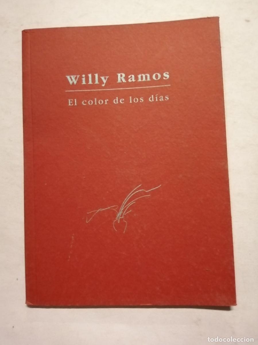 Libri di seconda mano: EL COLOR DE LOS DIAS (WILLY ROMERO)