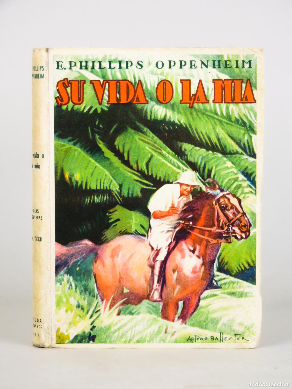 Libros de segunda mano: Su vida o la m&iacute;a The great impersonation Phillips Oppenheim Ed Cervantes 1947