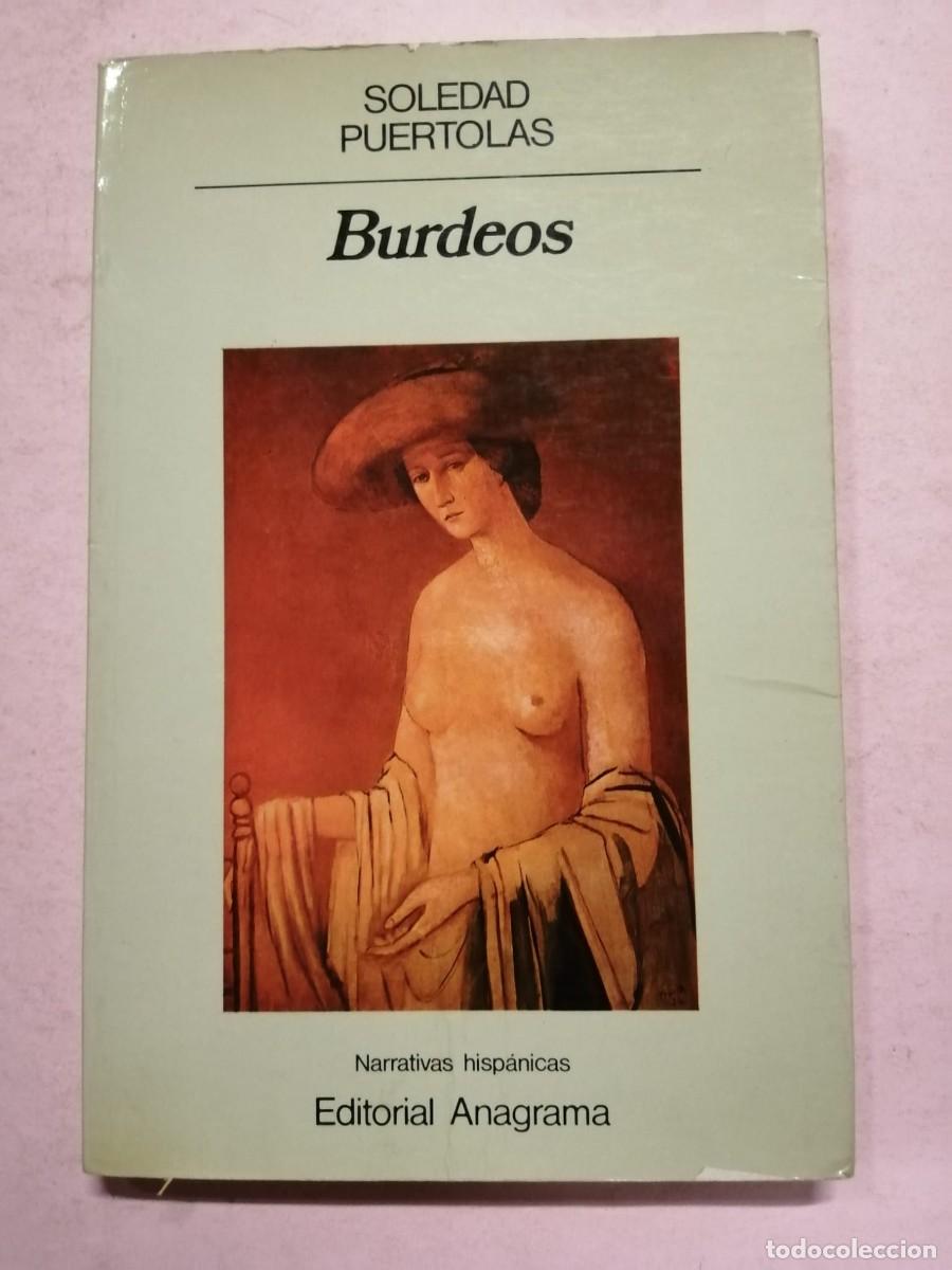 Libros de segunda mano: BURDEOS (SOLEDAD PUERTOLAS) - Foto 1