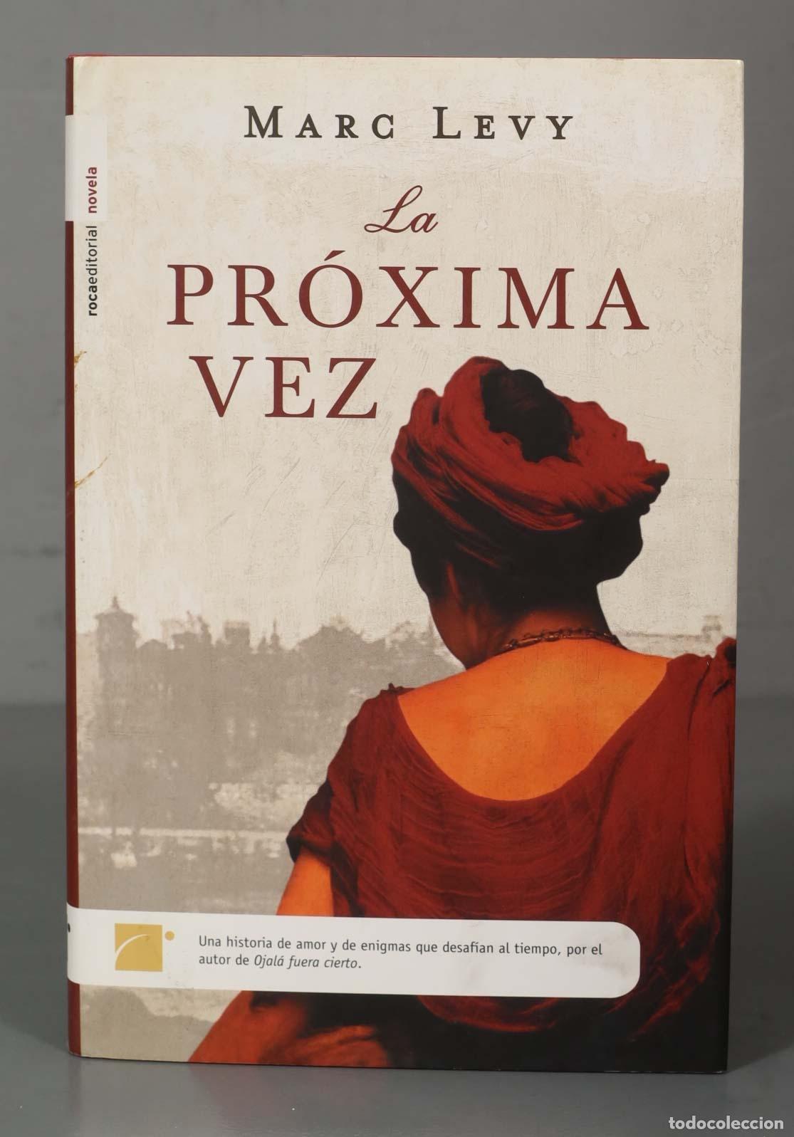 Second hand books: La pr&oacute;xima vez Marc Levy