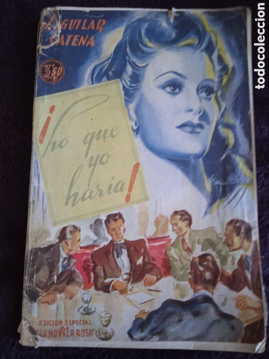 Libros de segunda mano: &iexcl; LO QUE YO HARIA &iexcl; / J. AGUILAR CATENA.