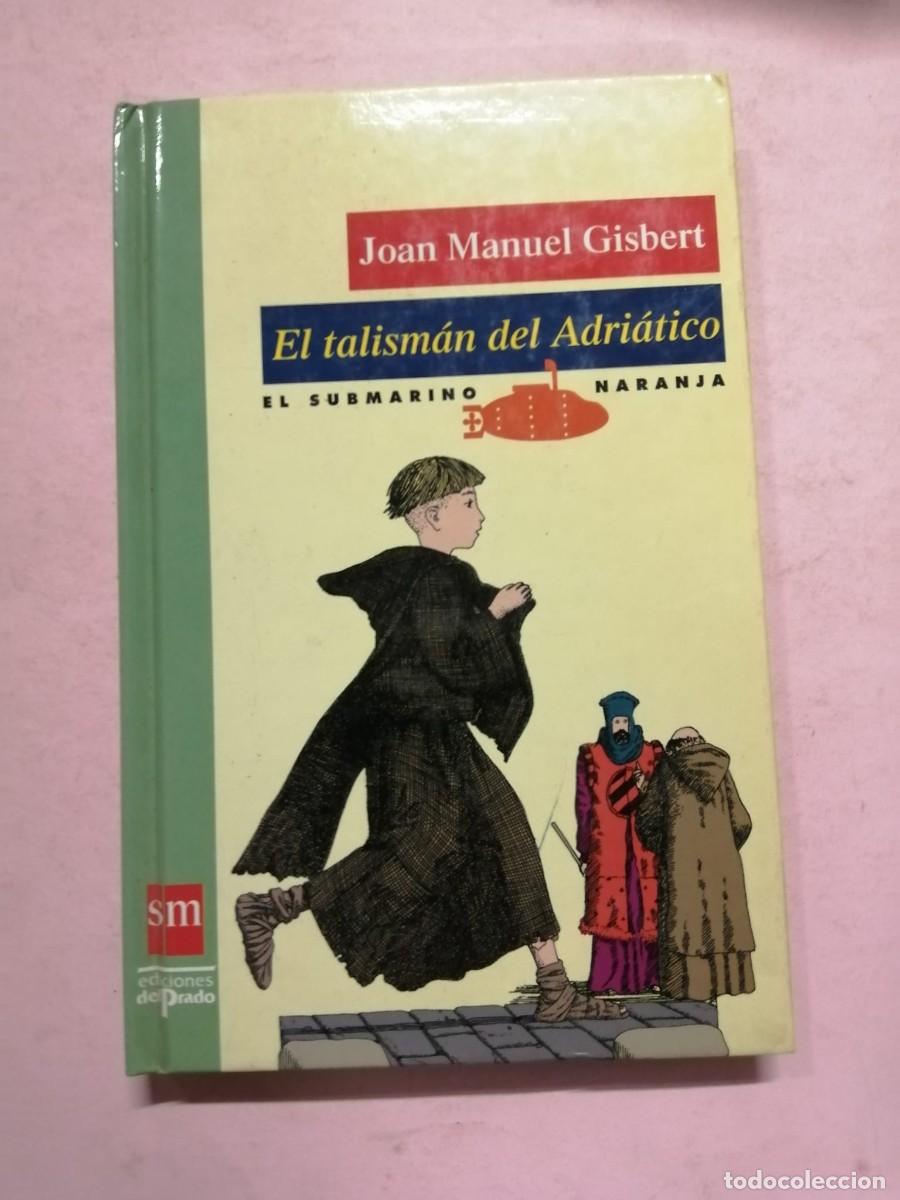 Libros de segunda mano: EL TALISMAN DEL ADRIATICO (JOAN MANUEL GISBERT) - Foto 1