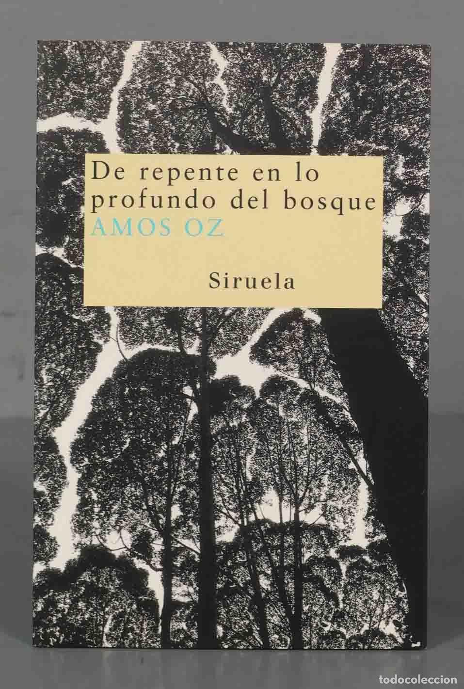 Livres d'occasion: DE REPENTE EN LO PROFUNDO DEL BOSQUE OZ,AMOS